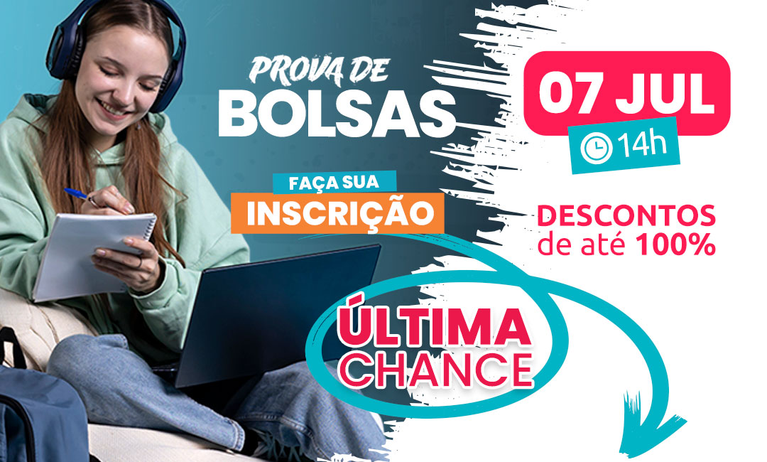 Temporada de Provas de Bolsas — descontos de até 100%